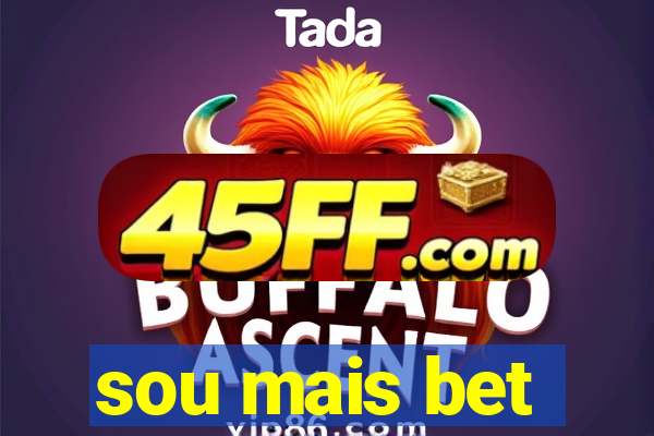 sou mais bet